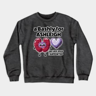 Bashly for Ashleigh I supported Crewneck Sweatshirt